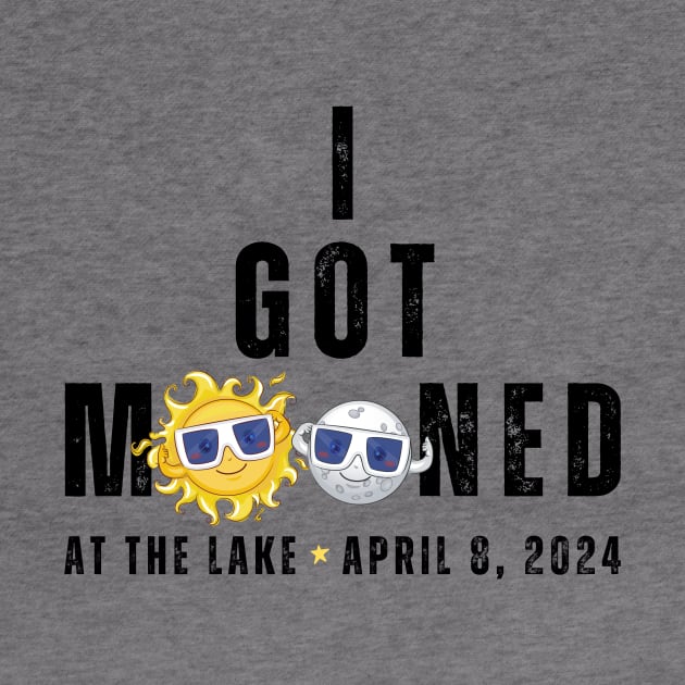 Funny I Got Mooned At The Lake Total Solar Eclipse April 8, 2024 by Little Duck Designs